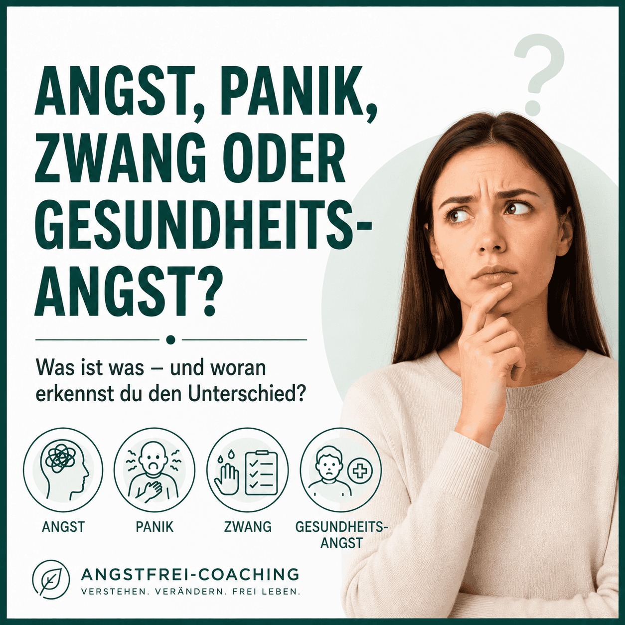 Frau mit nachdenklichem Gesichtsausdruck zum Thema Angst, Panik, Zwang und Gesundheitsangst; Überschrift: ‚Angst, Panik, Zwang oder Gesundheitsangst?‘